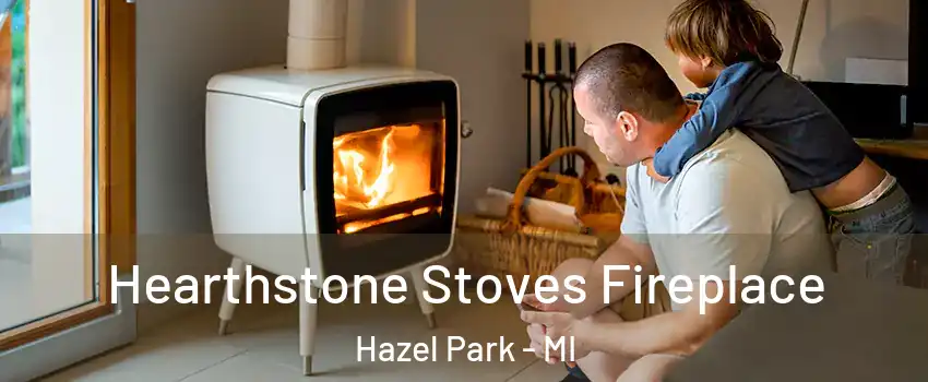  Hearthstone Stoves Fireplace Hazel Park - MI